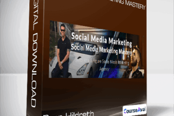 Ryan Hildreth - Social Media Marketing Mastery