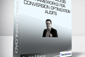 ConversionXL (Andre Morys) - Heuristic Analysis Frameworks for Conversion Optimization Audits