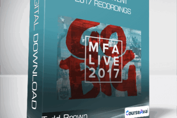 Todd Brown - MFA Live Event 2017 Recordings