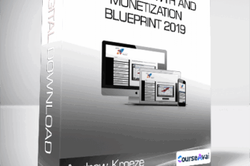 Andrew Kroeze - Group Growth and Monetization Blueprint 2019