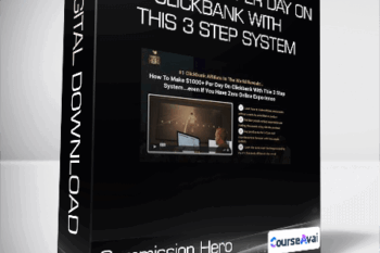 Commission Hero - Make $1000+ per Day on Clickbank With This 3 Step System
