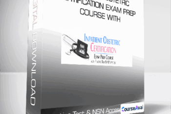 Inpatient Obstetric Certification Exam Prep Course with Practice Test & NSN Access