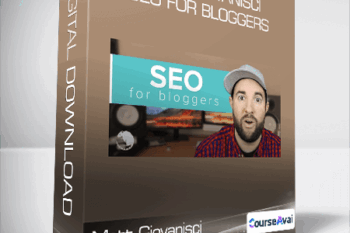 Matt Giovanisci - SEO For Bloggers