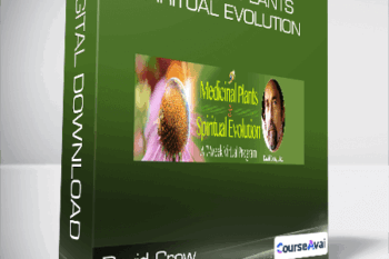 David Crow - Medicinal plants & Spiritual Evolution