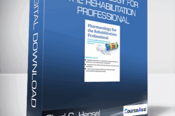 Chad C. Hensel - Pharmacology for the Rehabilitation Professional