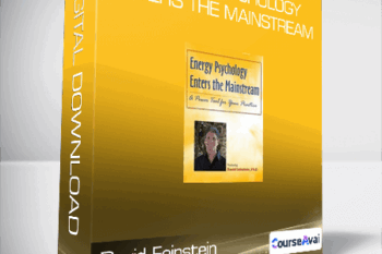 David Feinstein - Energy Psychology Enters the Mainstream