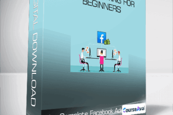 The Complete Facebook Ads & CPA Marketing for Beginners