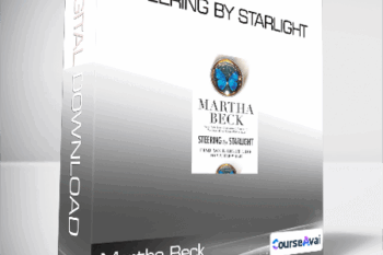 Martha Beck - Steering by Starlight