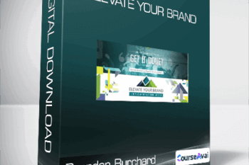Brendon Burchard - Elevate Your Brand