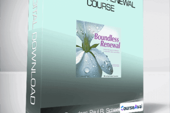 Bernie Saunders & Paul R. Scheele - Boundless Renewal Course