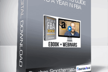 Stephen Smotherman - The Reseller’s Guide to A Year in FBA