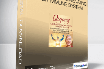 Mingtong Gu - Qigong for Rejuvenating Your Immune System