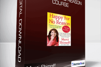 Marci Shimoff - Happy for No Reason Course