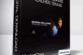 MasterClass - Serena Williams Teaches Tennis