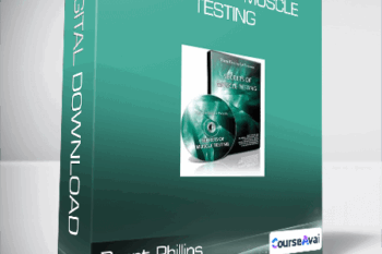 Brent Phillips - Secrets of Muscle Testing