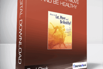 Paul Chek - How to Eat
