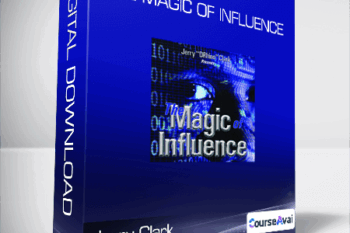 Jerry Clark - The Magic of Influence