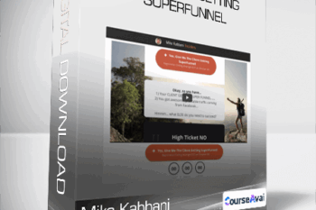Mike Kabbani - The Client Getting SuperFunnel