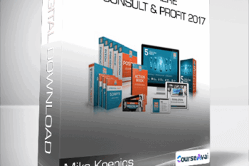 Mike Koenigs - Everywhere Now Consult & Profit 2017