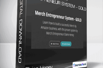 Elaine Heney - Merch Entrepreneur System - GOLD