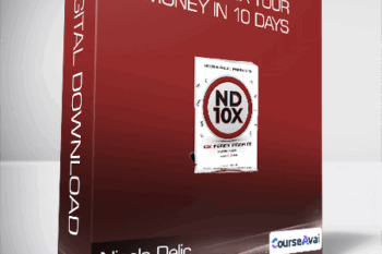 Nicola Delic - ND10X - 10X Your Money In 10 Days