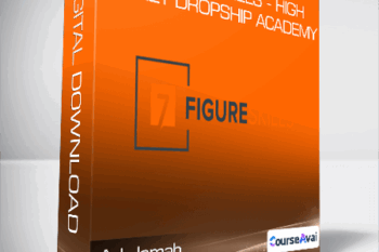 AJ Jomah - 7 Figure Skills - High Ticket Dropship Academy