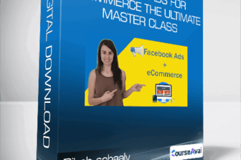 Rihab sebaaly - Facebook Ads for E-commerce The Ultimate Master Class