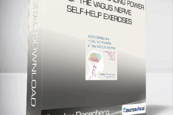 Stanley Rosenberg - Accessing the Healing Power of the Vagus Nerve: Self-Help Exercises