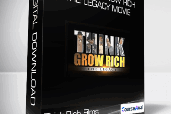Think Rich Films - Think and Grow Rich: The Legacy Movie