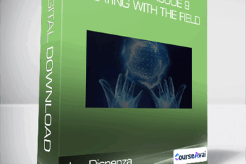 Joe Dispenza - Rewired Episode 9: Creating with the Field