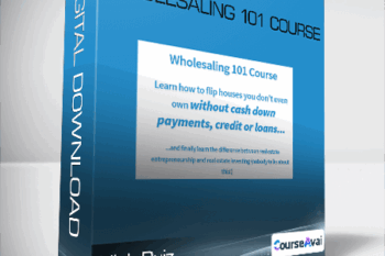 Nick Ruiz - Wholesaling 101 Course