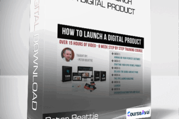 Peter Beattie - How To Launch A Digital Product