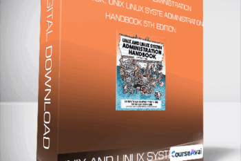 UNIX and Linux System Administration Handbook: UNIX Linux Syste Administration Handbook 5th Edition