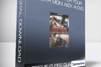 Extreme Close Quarter - Tactics Fight for Your Life with Moni Aizik 4 DVD