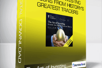 The Art of Investing Lessons from History's Greatest Traders