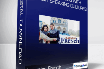 Learning French - A Rendezvous with French Speaking Cultures