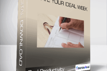 Real Productivity- Create Your Ideal Week