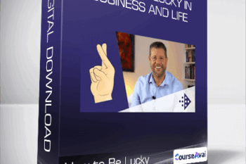 How to Be Lucky in Business and Life