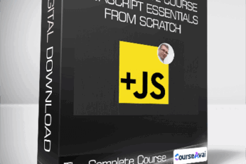 The Complete Course JavaScript Essentials From Scratch