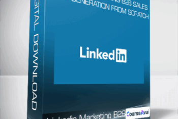 Linkedin Marketing B2B Sales & Lead Generation From Scratch