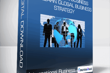International Business 101 Learn Global Business Strategy