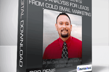 Rob Pene - Get More Clients: Video Analysis for Leads From Cold Email Marketing