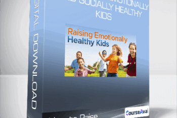 How to Raise Emotionally and Socially Healthy Kids