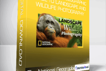 The National Geographic Guide to Landscape and Wildlife Photography