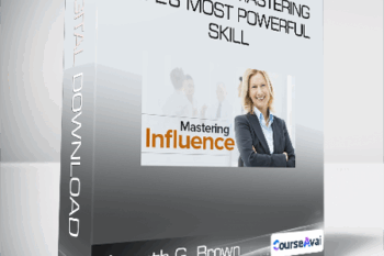 Kenneth G. Brown - Influence: Mastering Life's Most Powerful Skill