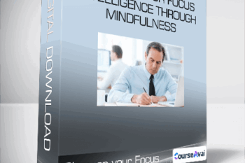 Sharpen your Focus and Intelligence Through Mindfulness