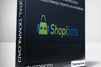 Shopibots - Go From $1000 To $4250 Daily Shopify/AliExpress Profits On Facebook