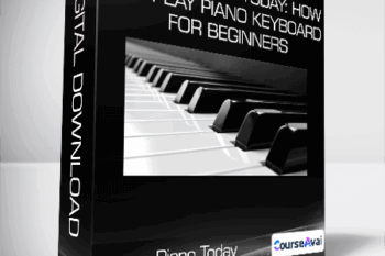 Learn Piano Today: How to Play Piano Keyboard for Beginners