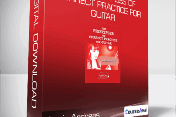 Jamie Andreas - The Principles of Correct Practice for Guitar