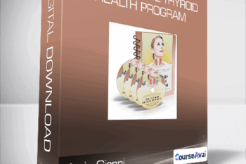 Kevin Gianni - The Complete Thyroid Health Program